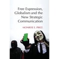 thumbnail image 1 of Pre-Owned Free Expression, Globalism, and the New Strategic Communication (Paperback) 1107420938 9781107420939, 1 of 1