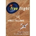 thumbnail image 1 of Pre-Owned Free Flight: From Airline Hell to a New Age of Travel (Hardcover) 1586480405 9781586480400, 1 of 1