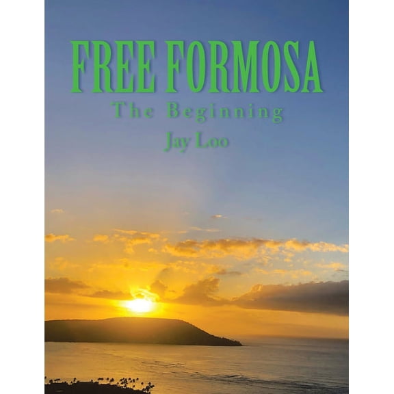 Free Formosa : The Beginning