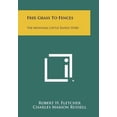 thumbnail image 1 of Free Grass to Fences: The Montana Cattle Range Story, 1 of 1