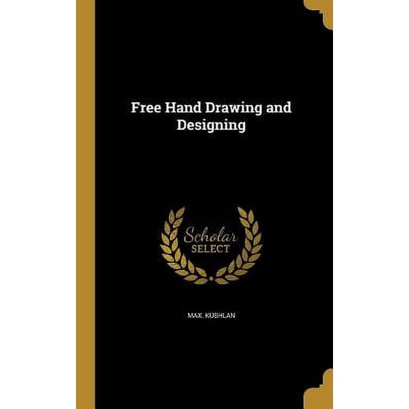 Free Hand Drawing and Designing (Hardcover)