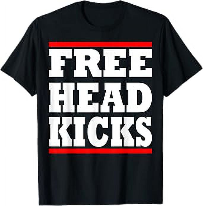 Free Head Kicks Taekwondo Tae Kwon Do Martial Art Student TShirt