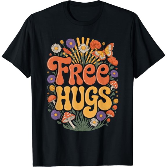 Free Hugs Day Hugging Day Flower Hippie Retro Women Men T-Shirt, F675 Tshirt All Size S-5XL
