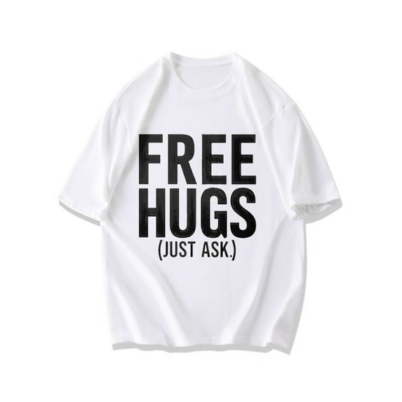Free Hugs Just Ask T Shirt Black Text Print Casual Wear For Men Women Unisex Streetwear Fashion Top