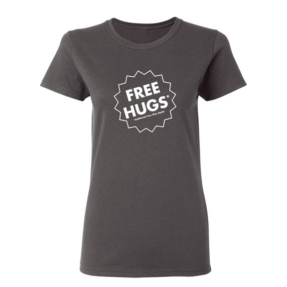 Free Hugs Sarcastic Novelty Gift Idea Adult Humor Funny Women's Casual Tees
