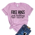 thumbnail image 1 of Free Hugs Tshirt Just Kidding T-shirt Introvert Gift Social Distancing Tee Don't Touch Me Shirts Women's Sassy Shirt, 1 of 3