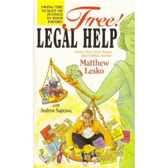 Pre-Owned Free! Legal Help: Swing the Scales of Justice in Your Favor!! (Paperback) 1878346350 9781878346353