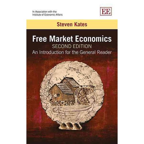 Free Market Economics: An Introduction for the General Reader
