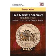 Free Market Economics An Introduction for the General Reader