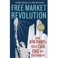 thumbnail image 1 of Pre-Owned Free Market Revolution: How Ayn Rand's Ideas Can End Big Government (Hardcover) 0230341691 9780230341692, 1 of 1