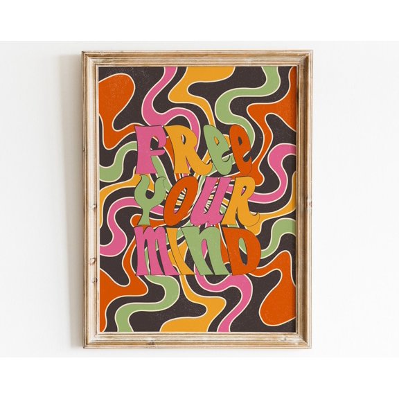Free Your Mind, Psychedelic Art, 70S Decor, Mindful Quote, Vintage Poster, 70S Retro Psychedelic Home Decor, Trippy Dorm Decor, 70S Wall Art Wall Art, Modern Wall Decor, 8x12 UNFRAMED