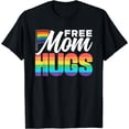 thumbnail image 1 of Free Mom Hugs Pride Rainbow Gay Lgbtq Proud Mother Mommy T-Shirt, 1 of 4
