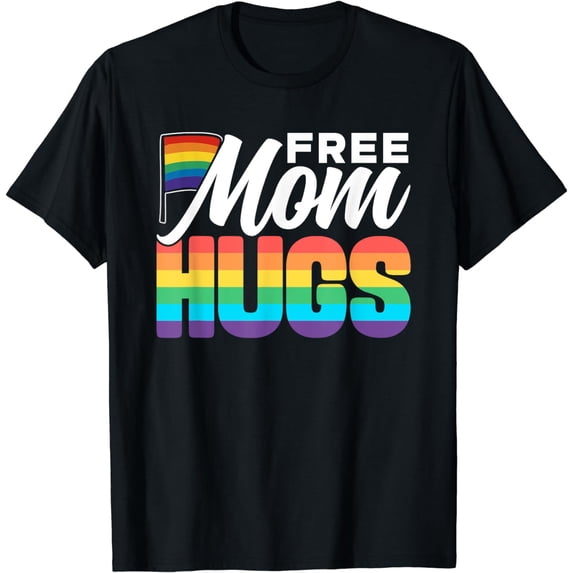 Free Mom Hugs Pride Rainbow Gay Lgbtq Proud Mother Mommy T-Shirt