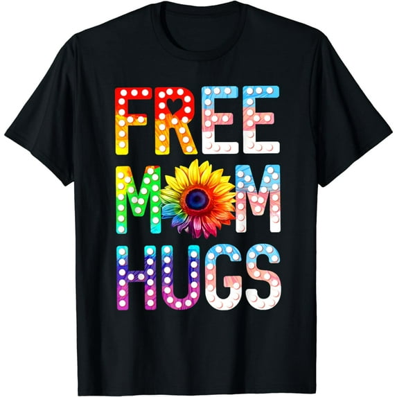 Free Mom Hugs Rainbow Sunflower LGBT Gay Lesbian Trans Pride T-Shirt