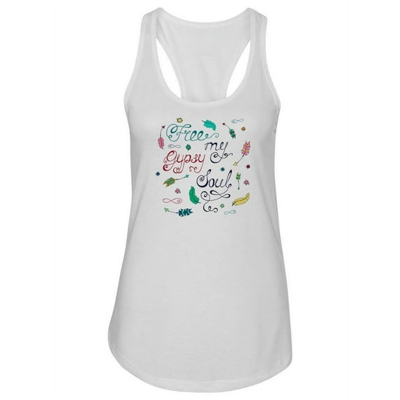 Free My Gypsy Soul Quote Tank Women -Image by Shutterstock, Female x-Small