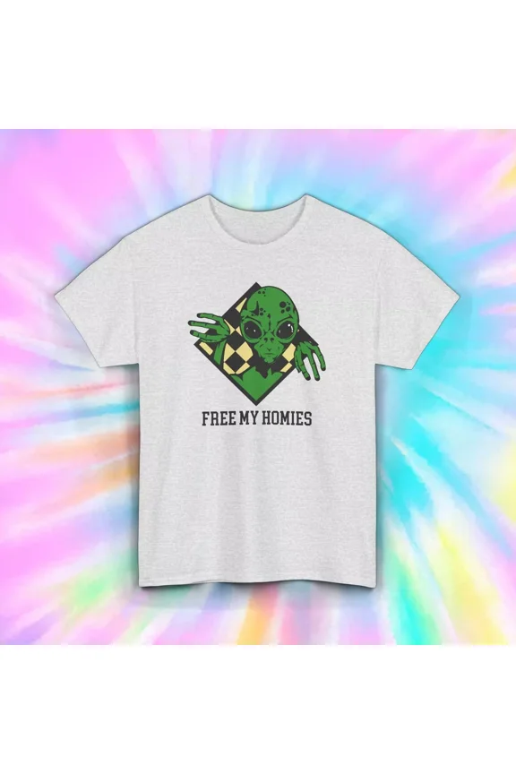 Free My Homies Alien Funny T-Shirt UFO Gift