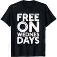 thumbnail image 1 of Free On Wednesdays Design Presidential Debates for Women Men T-Shirt, 1 of 4