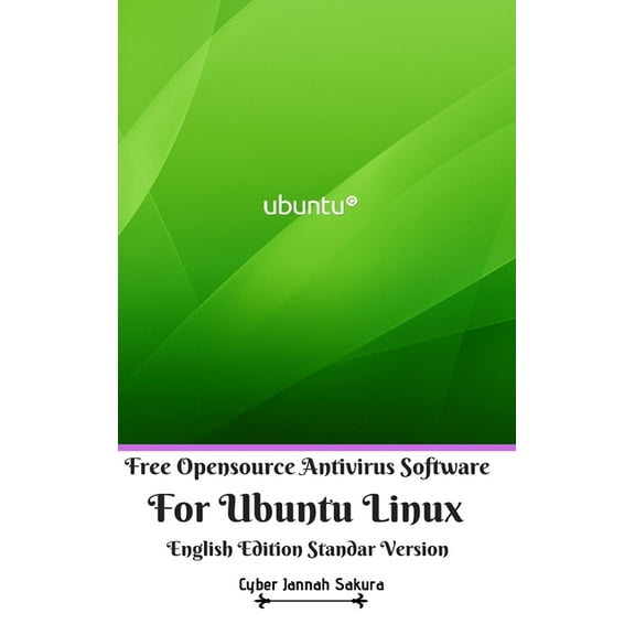 Free Opensource Antivirus Software For Ubuntu Linux English Edition Standar Version, (Hardcover)