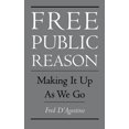 thumbnail image 1 of Free Public Reason: Making It Up as We Go, (Hardcover), 1 of 1
