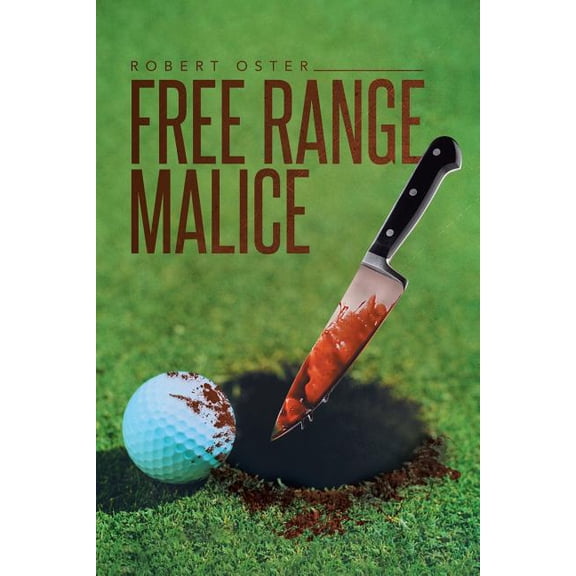 Free Range Malice