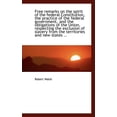thumbnail image 1 of Free Remarks on the Spirit of the Federal Constitution, the Practice of the Federal Government, and (Paperback), 1 of 1