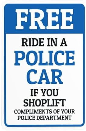 Free Ride In A Police Car If You Shoplift Compliments Of Your Police ...