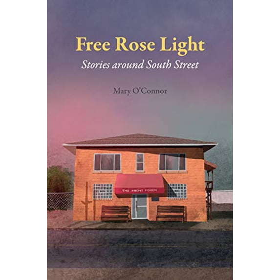 Pre-Owned Free Rose Light: Stories Around South Street (Paperback) 1629221279 9781629221274