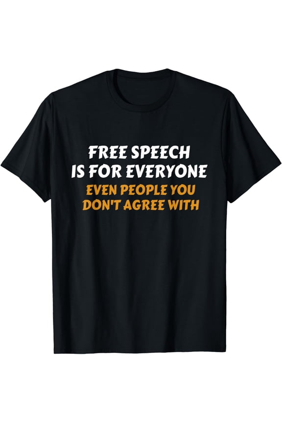 Free Speech Is For Everyone Shirt First Amendment T-Shirt