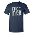 thumbnail image 1 of Free Speech Reigns No Matter How Idiotic. Sarcastic Humor Graphic Tees Gift For Mens Novelty Funny T Shirt, 1 of 5