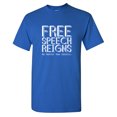 thumbnail image 1 of Free Speech Reigns No Matter How Idiotic. Sarcastic Humor Graphic Tees Gift For Mens Novelty Funny T Shirt, 1 of 5