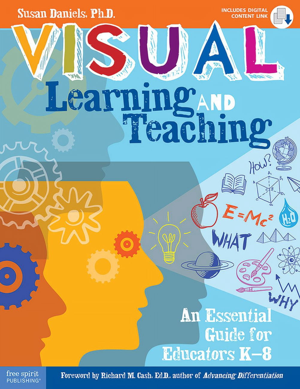 Free Spirit Professional(r): Visual Learning and Teaching: An Essential Guide for Educators K-8 (Paperback)
