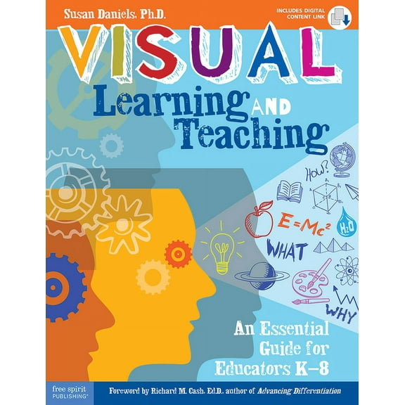 Free Spirit Professional(r): Visual Learning and Teaching: An Essential Guide for Educators K-8 (Paperback)