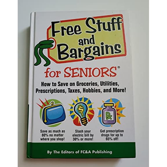 Pre-Owned The Bargain Book for Savvy Seniors: How to Save on Groceries, Utilities, Prescriptions, Taxes, Hobbies, and More (Hardcover) 193247045X 9781932470451
