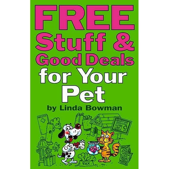 Free Stuff & Good Deals: Free Stuff & Good Deals for You Pet (Paperback)