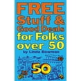 thumbnail image 1 of Pre-Owned Free Stuff and Good Deals for Folks Over 50, (Paperback), 1 of 1