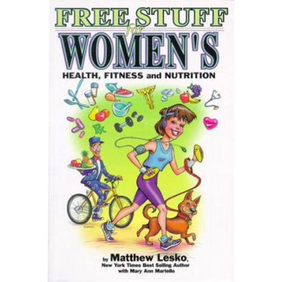 Pre-Owned Free Stuff for Women's Health, Fitness and Nutrition (Paperback) 1878346504 9781878346506