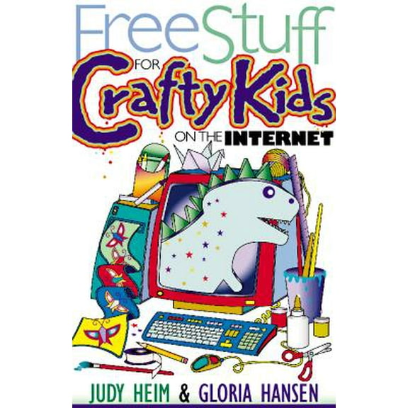 Free Stuff on the Internet: Free Stuff for Crafty Kids on the Internet (Paperback)