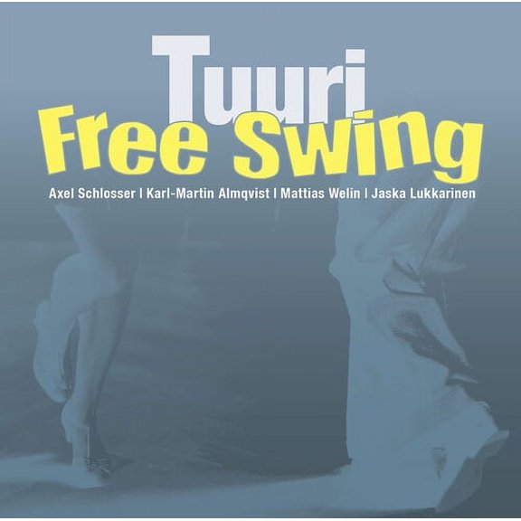 Free Swing - Tuuri - Music & Performance - CD