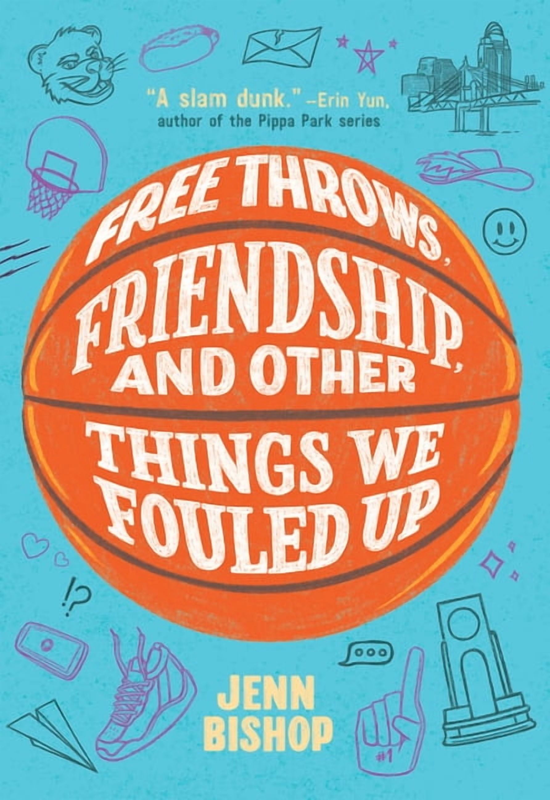 Free Throws, Friendship, and Other Things We Fouled Up, (Paperback)