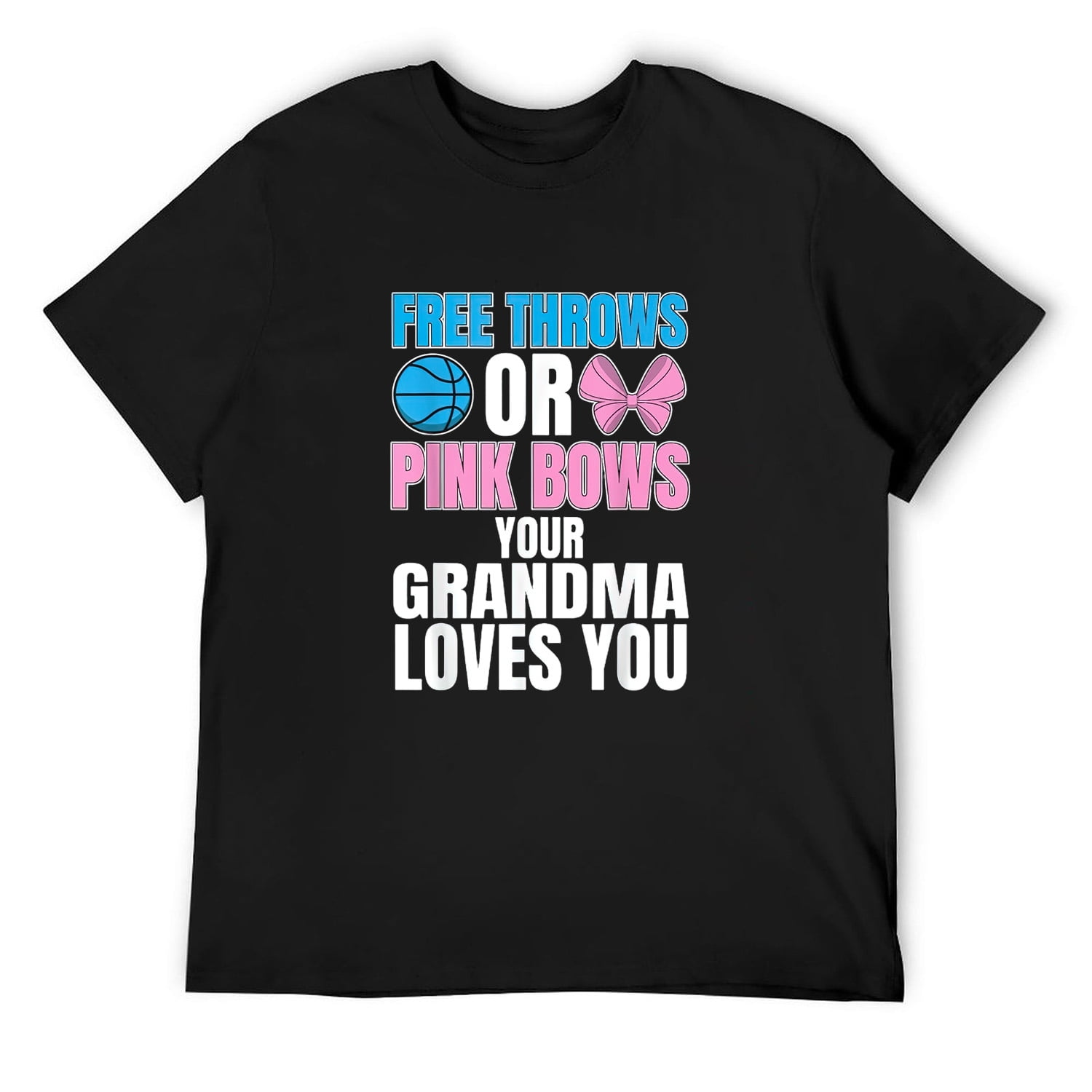 Free Throws Or Pink Bows Grandma Loves You Gender Reveal Men TShirt