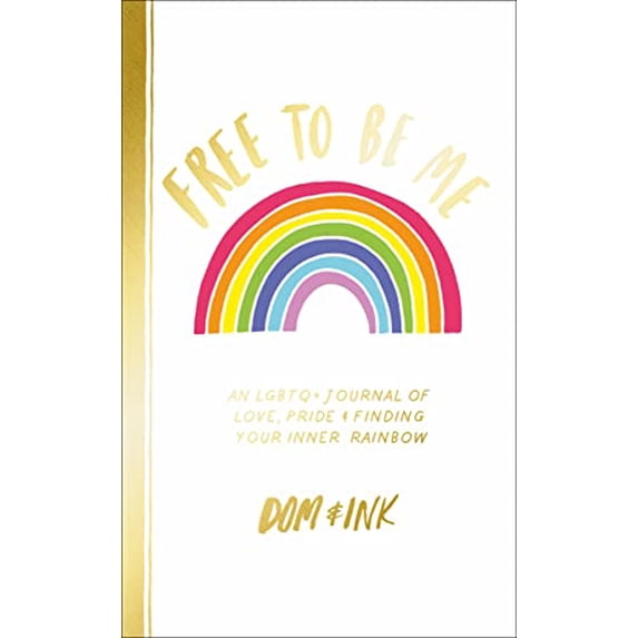 Pre-Owned Free To Be Me: An LGBTQ+ Journal of Love, Pride and Finding Your Inner Rainbow (Paperback) 0241387450