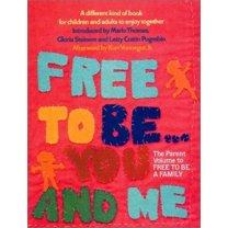 Pre-Owned Free To Be...you And Me (The Original Classic Edition) (Paperback) 0762413069 9780762413065