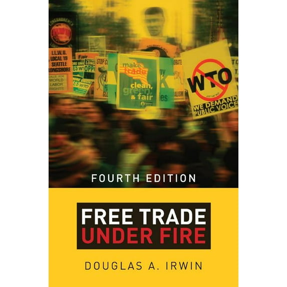 Free Trade Under Fire: Fourth Edition (Paperback)
