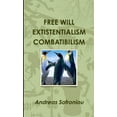 thumbnail image 1 of Free Will Extistentialism Combatibilism, (Paperback), 1 of 1