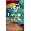 thumbnail image 1 of Free Will Vibes of Rhythm Divine, (Hardcover), 1 of 8