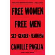Free Women, Free Men Sex, Gender, Feminism, Paperback