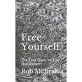 thumbnail image 1 of Free Yourself : Do You Hate to Pay Insurance? (Paperback), 1 of 1