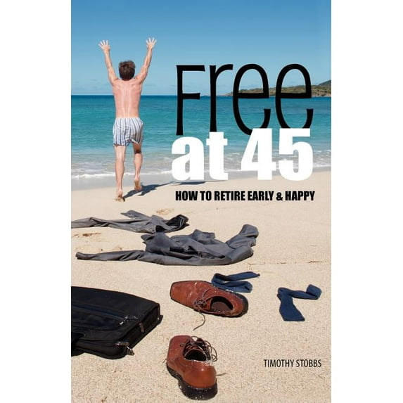 Free at 45 (Paperback)
