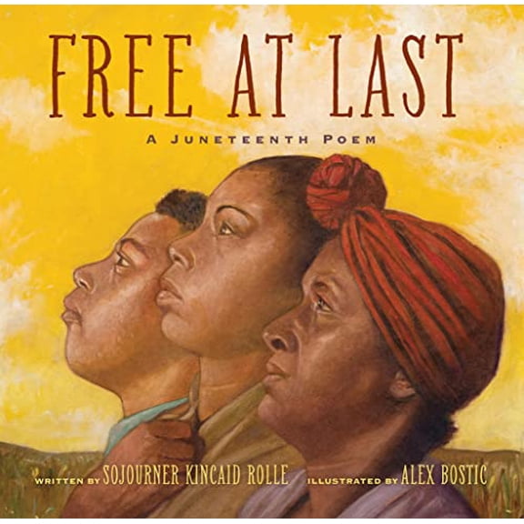Pre-Owned Free at Last: A Juneteenth Poem (Hardcover) 1454943742 9781454943747