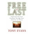 thumbnail image 1 of Pre-Owned Free at Last: Experiencing True Freedom Through Your Identity in Christ (Paperback) 0802485812 9780802485816, 1 of 1